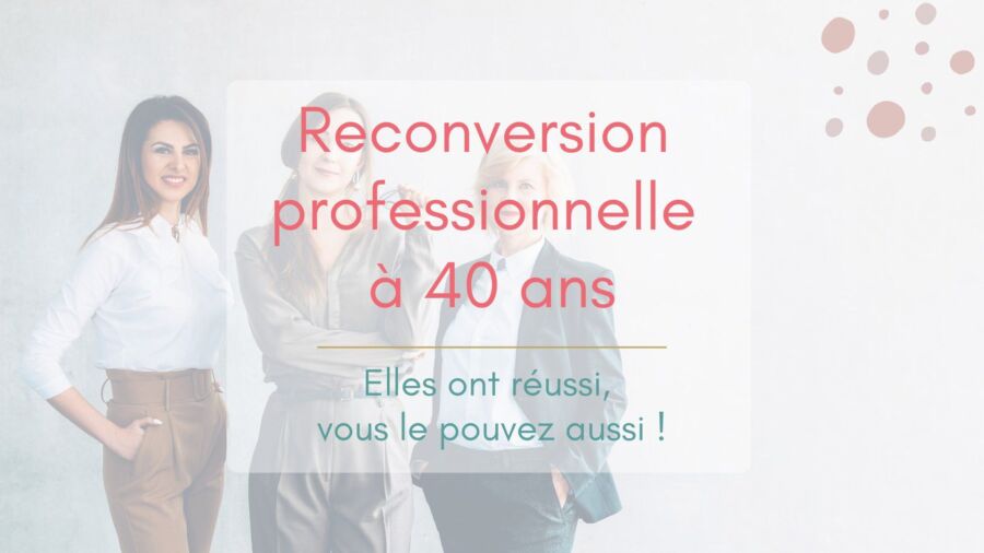 Transition de carrière à 40 ans