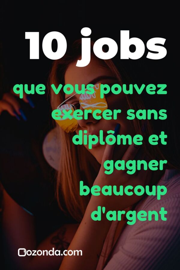 Carrières lucratives sans diplôme
