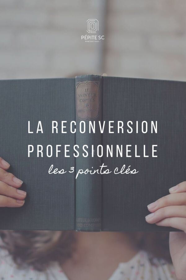 Étapes clés reconversion carrière